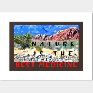 Nature is the best Medicine Posters and Art